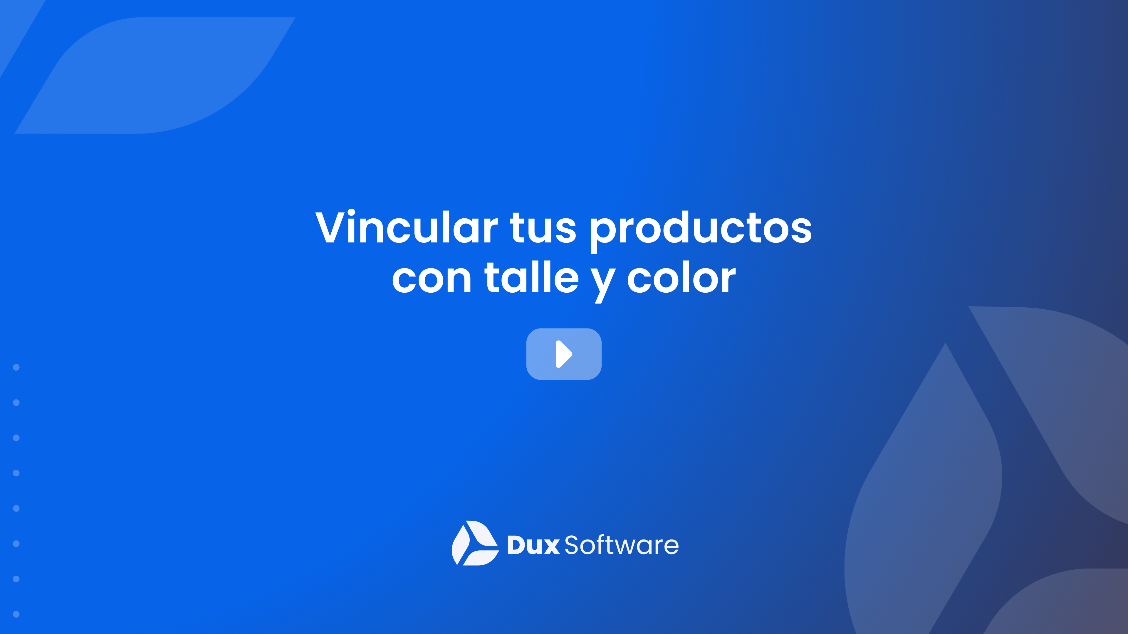 Vincula tus productos con talle y color